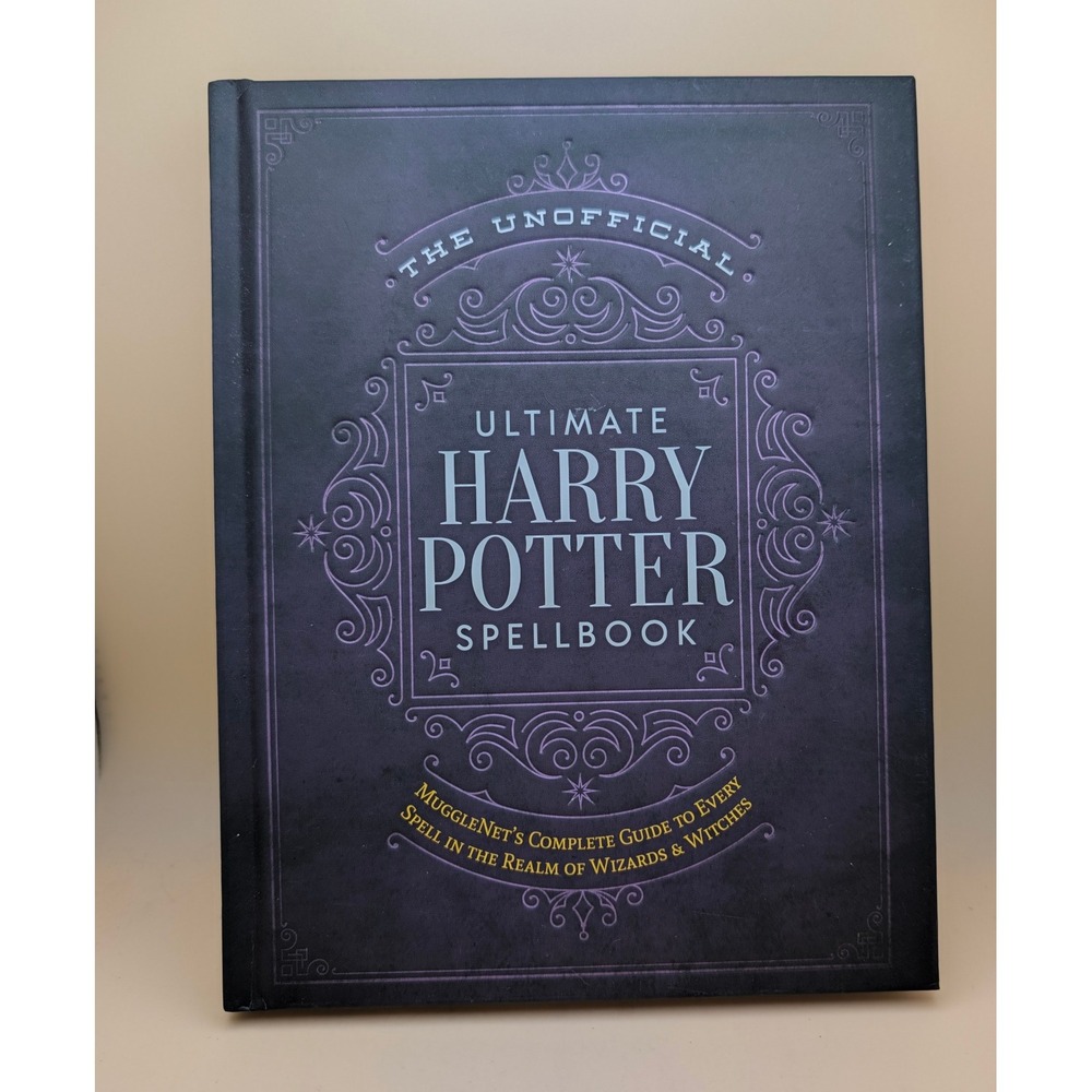The Unofficial Ultimate Harry Potter Spellbook MuggleNet Hardcover Guide